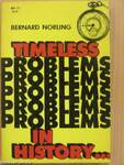 Timeless Problems in History