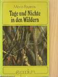 Tage und Nächte in den Wäldern