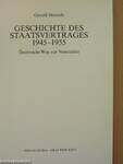 Geschichte des Staatsvertrages 1945-1955