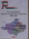 Reformszocialisták Szabolcs-Szatmár-Bereg megyében 1988-1989