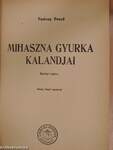 Mihaszna Gyurka kalandjai