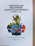 Kisújszállási Millenniumi Nagykun kalendárium a 2002-es évre
