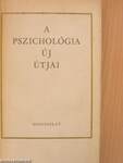 A pszichológia új útjai