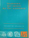 Diabetes: Mit jelent az Ön számára