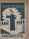 Szent Terézke rózsakertje 1936. augusztus