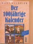 Der 100 jährige Kalender