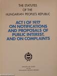 Act I of 1977 on notifications and proposals of public interest, and on complaints