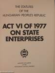 Act VI of 1977 on state enterprises