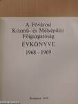 A Fővárosi Közmű- és Mélyépítési Főigazgatóság Évkönyve 1968-1969.