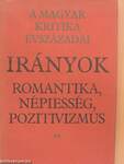 Irányok: romantika, népiesség, pozitivizmus II. (töredék)