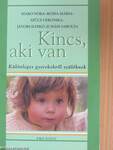 Kincs, aki van