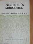 Eszközök és módszerek