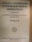 Annales Universitatis Litterarum et Artium Miskolciensis Tomus II.