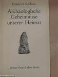 Archäologische Geheimnisse unserer Heimat