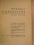 Reggeli virágszedés