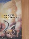 Dr. Kubb, a világjáró