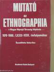 Mutató az Ethnographia - A Magyar Néprajzi Társaság folyóirata - 1970-1988. /LXXXI-XCIX./ évfolyamához