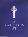 A katolikus út