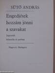 Engedjétek hozzám jönni a szavakat