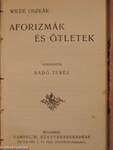 De profundis/Aforizmák és ötletek/Flórenczi tragédia/Wilde Oszkár