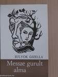 Messze gurult alma