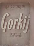 Gorkij élete és művészete