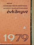 MSZMP Csongrád megyei Bizottsága Oktatási Igazgatóságának évkönyve 1979