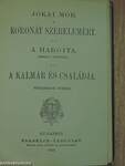 A kétszarvú ember/Az egyiptusi rózsa/Koronát szerelemért/A Hargita/A kalmár és családja/Petki Farkas leányai/Háromszéki leányok/A két szász