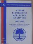 A Pápai Református Kollégium Évkönyve 1997-1999