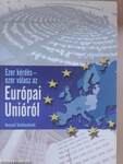 Ezer kérdés - ezer válasz az Európai Unióról