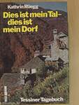 Dies ist mein Tal - dies ist mein Dorf