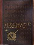 Forradalom és császárság - A Francia Forradalom és Napoleon 1-2.