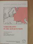 Verschleppt in die Sowjetunion 1945-1949