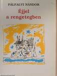 Éjjel a rengetegben