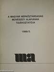 A Magyar Népköztársaság Művészeti Alapjának Tájékoztatója 1988/2.