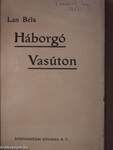 Háborgó vasúton