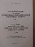 A 20 éves magyar-osztrák földtani együttműködés jubileumi kötete I.