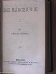 Dandin György vagy a megcsúfolt férj/1848. márczius 15./Három elbeszélés/Versek/Az ötödik kerék/Kossuth Lajos 1848. julius 11-iki beszéde a haderő megajánlása ügyében/Csillagos esték/A király házasodik/Az úr, az asszony és a baba/Kisvárosi történetek