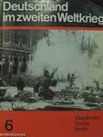 Deutschland im zweiten Weltkrieg 6.