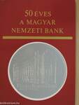 50 éves a Magyar Nemzeti Bank