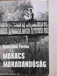 Makacs maradandóság