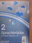 Sprachbrücke 2. - Arbeitsheft Lektionen 1-5