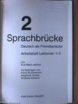 Sprachbrücke 2. - Arbeitsheft Lektionen 1-5