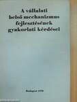 A vállalati belső mechanizmus fejlesztésének gyakorlati kérdései