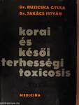 Korai és késői terhességi toxicosis