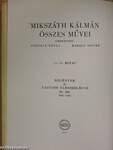 Apró képek a vármegyéből/A Krúdy Kálmán csínytevései/A mi örökös barátunk/Egy éj az Arany Bogárban/A fekete kakas/A szökevények/A szelistyei asszonyok