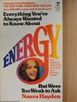 Everything You've Always Wanted to Know About Energy ... But Were Too Weak to Ask