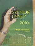 Szenior Ünnep 2010.