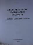 A Szatmárnémeti Kölcsey Ferenc Főgimnázium Évkönyve a 2005/2006 és 2006/2007-es tanévről