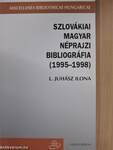 Szlovákiai magyar néprajzi bibliográfia (1995-1998)